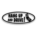 hang up and drive decal